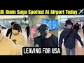 Download Lagu JK Jimin Suga Spotted at Airport Today ✈️ Jikook Suga Leaving For USA 💜 BTS JK Jimin Suga At USA 💜