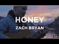 Download Lagu zach bryan - Honey (lyrics) song