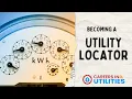 Utility Locator - Careers in Utilities