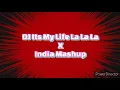DJ Lalala OKB Its My Life X Indiamashup #tiktok