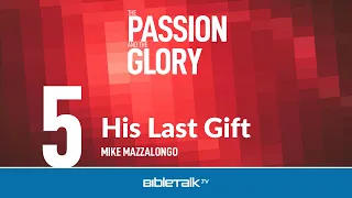 His Last Gift