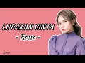 Lagu LUPAKAN CINTA - Rossa || Lirik lagu