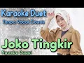 Download Lagu JOKO TINGKIR Karaoke Duet Tanpa Vocal Cowok