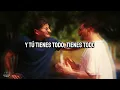 Te Quiero - Mau y Ricky, Kapo | Letra Completa | Universe Lyrics