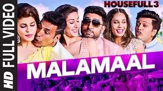 MALAMAAL Full Video Song HOUSEFULL 3 T SERIES  MALAMAAL Full Video Song HOUSEFULL 3 T SERIES