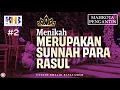 Lagu Mahkota Pengantin #2 : Menikah Merupakan Sunnah Para Rasul - Khalid Basalamah