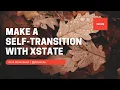 Make a Self-Transition with XState