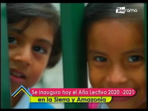 Se inauguró hoy el año lectivo 2020-2021 en la Sierra y Amazonía