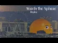 Watch The Sphere - Replay