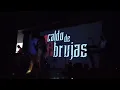 Caldo de Brujas... Yo En vivo