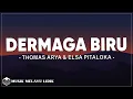 Download Lagu Dermaga Biru - Thomas Arya \u0026 Elsa Pitaloka ( Lirik )