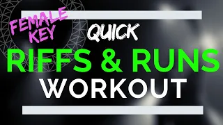 riffs and runs vocal workout female riff exercises