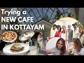 NEW cafe ALERT in Kottayam XOXO cafe Kitchentalesbyneethu