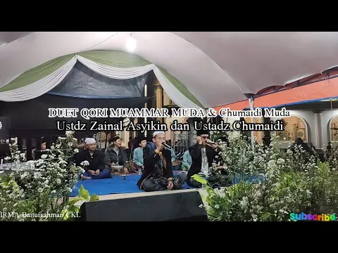 Download MP3 QORI TERBAIK duet Ustd Zainal Asyikin & Chumaidi~Muammar Muda & Chumaidi Muda...