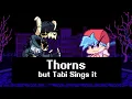 Thorns but Tabi is so mad (Tabi Sings Thorns) - Friday Night Funkin' Mods