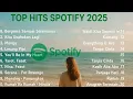 Lagu Top Hits Spotify Indonesia 2025 | Top Lagu Spotify Indonesia | Lagu Hits Spotify 2025 | Lagu Terbaru