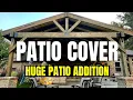 How to Build a Patio Addition Massive Patio Addition Cover