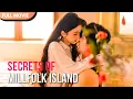 Download Lagu [ENG SUB] Secrets of Millfolk Island | FULL #Minidrama #wangkaimu #drama