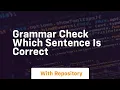 Grammar check which sentence is correct