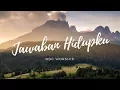 JAWABAN HIDUPKU (LIRIK) - NDC Worship