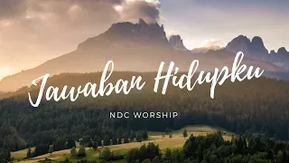 Download JAWABAN HIDUPKU (LIRIK) - NDC Worship MP3