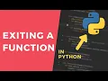 Exiting a function - 1 Minute Python Tutorial