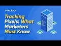 Tracking Pixels in Marketing How They Work Why They Matter