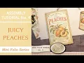 Mini Folio Series No 4 - Juicy Peaches Junk Journal Tutorial