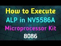 How to execute 16 bit ALP in NV5586A Microprocessor Kit Debug ALP 8086 MPMC Programs MPMC