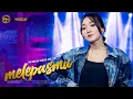 Download Lagu MELEPASMU - Difarina Indra Adella - OM ADELLA