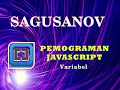 Dasar Pemrograman Javascript Variabel