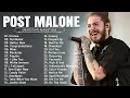 Download Lagu Post Malone - Greatest Hits Full Album - Best Songs Collection 2023