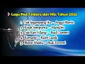 Lagu Lagu Pop Terbaru dan Hits Tahun 2023 | Enak Didengar | Lagu Viral di TikTok | Enak Didengar