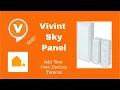 Vivint Add Your Own Devices Tutorial 2020