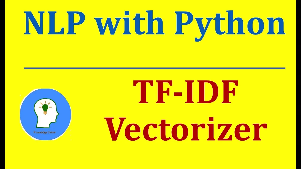TF-IDF Vectorizer Python | Natural Language Processing with Python and NLTK