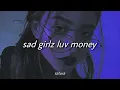 Download Lagu amaarae - sad girlz luv money remix (slowed + reverb) [with lyrics] / tiktok song
