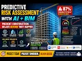Predictive Risk Assessment with AI BIM Prevent Delays Revit Primavera P6 Power BI