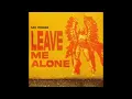 MX Prime Leave Me Alone [Official Audio]