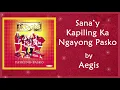SANA'Y KAPILING KA NGAYONG PASKO - Aegis (Lyric Video) OPM Christmas