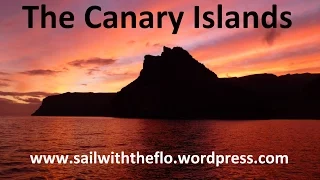 SailwiththeFlo – Episode 6 -The Canary Islands