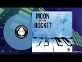 Moon Rocket - Nostalgia