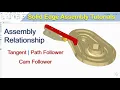 Solid Edge Assembly Tutorials Assembly Relationship - Cam Follower Path Follower Tangent