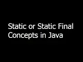 Static or Static Final Concepts in Java - Learn Java Programming