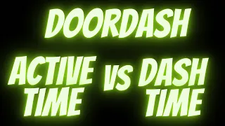 Doordash Active Time VS Dash Time - What Is The Difference