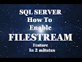 SQL Enable FILESTREAM in 2 minutes