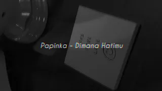 papinka dimana hatimu slowed reverb underwater 
