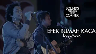 Download Efek Rumah Kaca - Desember | Sounds From The Corner Live #24 MP3