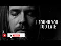 I Found You Too Late | The Song That Will Break Your Heart | Emotional Acoustic Ballad
