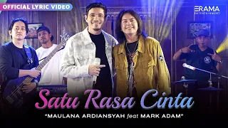 mark adam ft maulana ardiansyah satu rasa cinta official lyric video bukan ku ingin memastikan