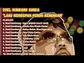 Download Lagu DOEL SUMBANG - SAPU JAGAT | Kalau Bulan Bisa Ngomong FULL ALBUM VIRAL 2025 Lagu Nostalgia Pop Sunda